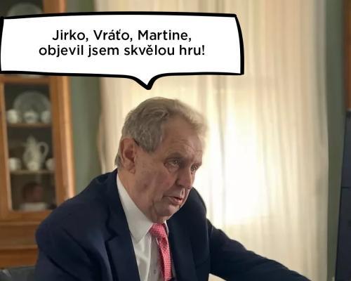 Prezident Miloš Zeman má svoju vlastnú hru s názvom Dovez Dědka